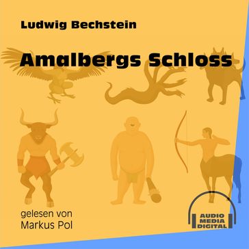 Amalbergs Schloss - Ludwig Bechstein