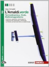 L Amaldi.verde. Per le Scuole superiori. Con e-book. Con espansione online. Vol. 2: Termodinamica, onde, elettromagnetismo