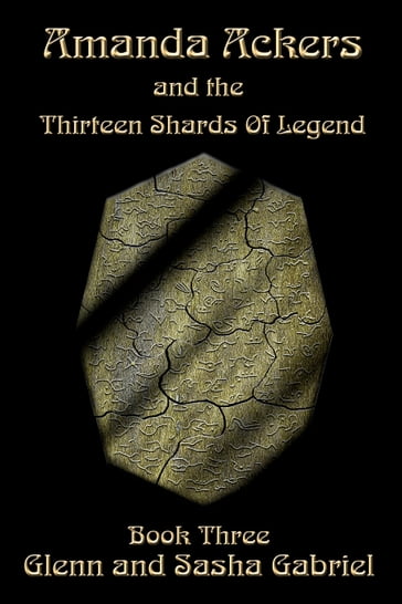 Amanda Ackers and The Thirteen Shards Of Legend - GlennAndSasha Gabriel