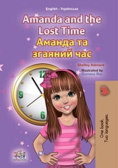 Amanda and the Lost Time (English Ukrainian Bilingual children s book)