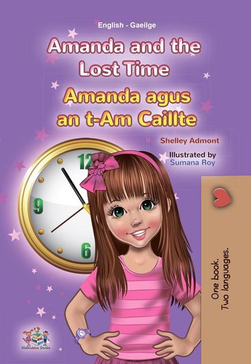 Amanda and the Lost Time Amanda agus an t-Am Caillte - Shelley Admont - KidKiddos Books
