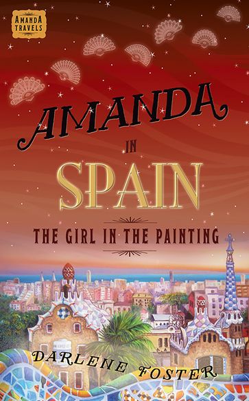 Amanda in Spain - Darlene Foster