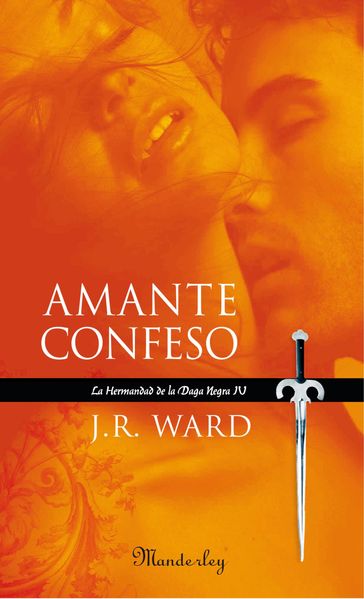 Amante Confeso (La Hermandad de la Daga Negra 4) - J.R. Ward