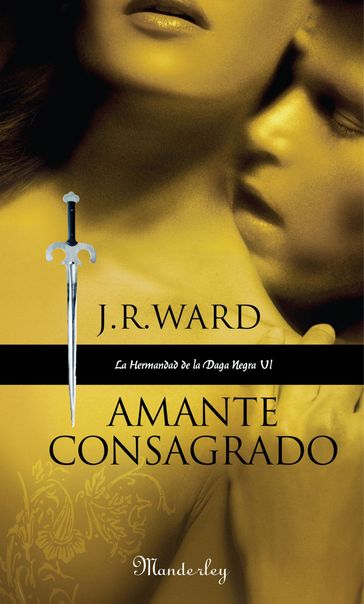 Amante Consagrado (La Hermandad de la Daga Negra 6) - J.R. Ward