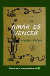 Amar es vencer