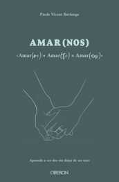 Amarme + Amarte = AMARNOS