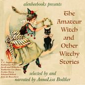 Amateur Witch and Other Witchy Stories, The