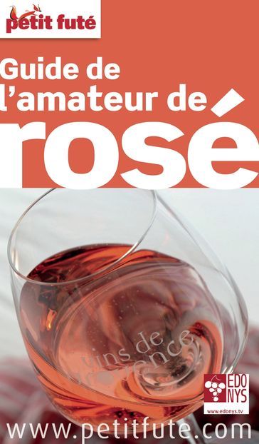 Amateur de rosé 2013/2014 Petit Futé - Dominique Auzias - Jean-Paul Labourdette