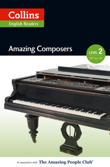 Amazing Composers: A2-B1 (Collins Amazing People ELT Readers) - Anna Trewin - Fiona MacKenzie