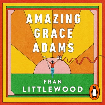 Amazing Grace Adams - Fran Littlewood