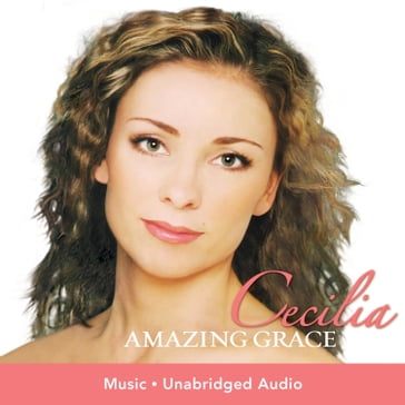 Amazing Grace - Cecilia