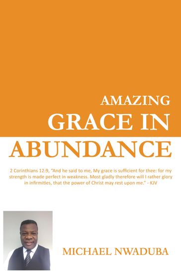 Amazing Grace in Abundance - Michael Nwaduba