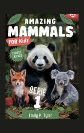 Amazing Mammals for Kids