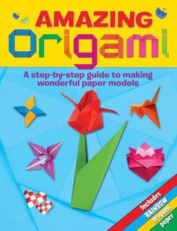 Amazing Origami - Lisa Miles