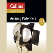 Amazing Performers: B1 (Collins Amazing People ELT Readers)