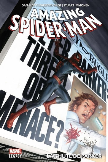 Amazing Spider-Man T01 - Christos Gage - Cory T. Smith - Dan Slott - David Hein - Gustavo Duarte - Jeff Loveness - Marcus To - Mike Hawthorne - Stuart Immonen