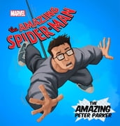 Amazing Spider Man, The: Amazing Peter Parker, The