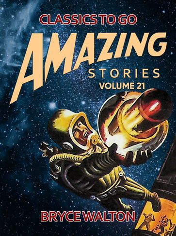 Amazing Stories Volume 21 - Bryce Walton