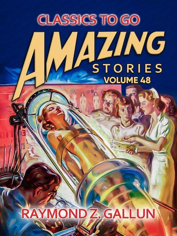 Amazing Stories Volume 48 - Raymond Z. Gallun