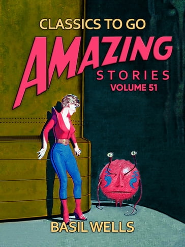 Amazing Stories Volume 51 - Basil Wells