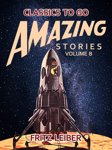Amazing Stories Volume 8 - Fritz Leiber