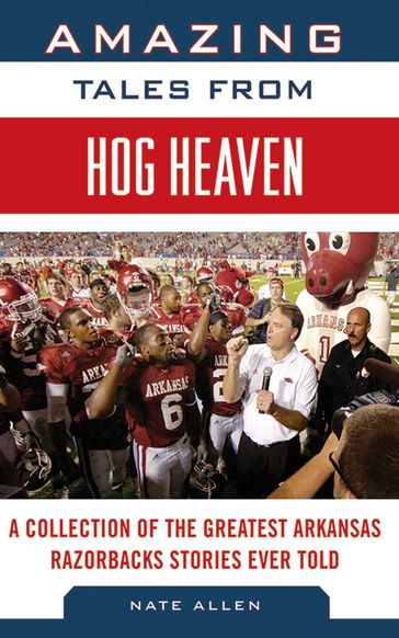 Amazing Tales from Hog Heaven - Nate Allen