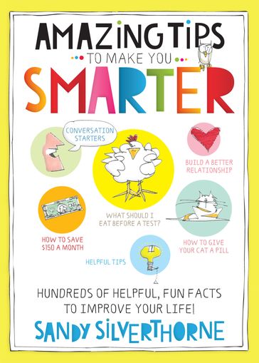 Amazing Tips to Make You Smarter - Sandy Silverthorne