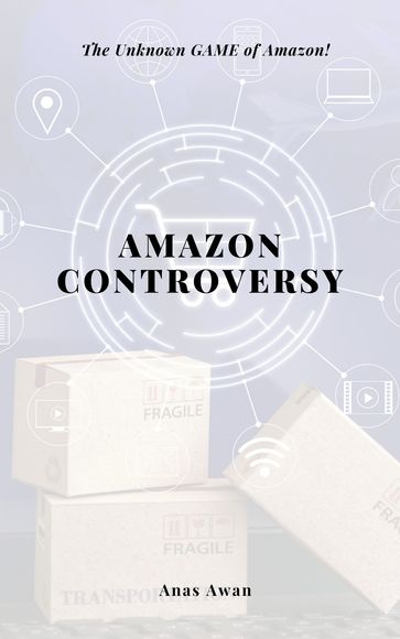 Amazon Controversy - Anas Awan
