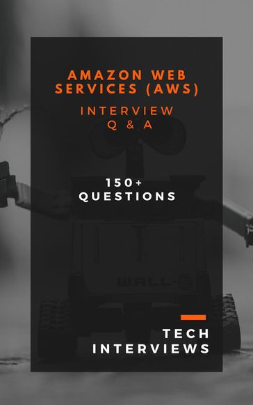 Amazon Web Services (AWS) Interview Questions and Answers - Tech Interviews