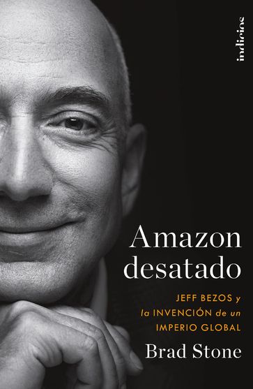 Amazon desatado - Brad Stone