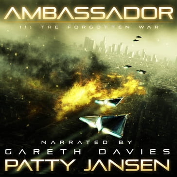Ambassador 11: The forgotten War - Patty Jansen