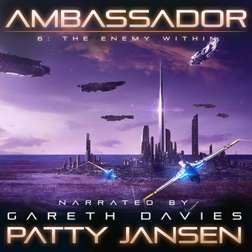 Ambassador 6: The Enemy Within - Patty Jansen