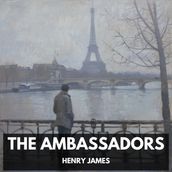 Ambassadors, The (Unabridged)