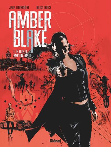 Amber Blake - Tome 01 - Butch Guice - Jade Lagardère