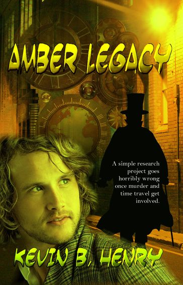 Amber Legacy - Kevin B. Henry