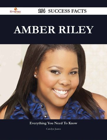 Amber Riley 154 Success Facts - Everything you need to know about Amber Riley - Carolyn Juarez