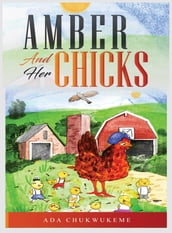 Amber and Her Chicks.