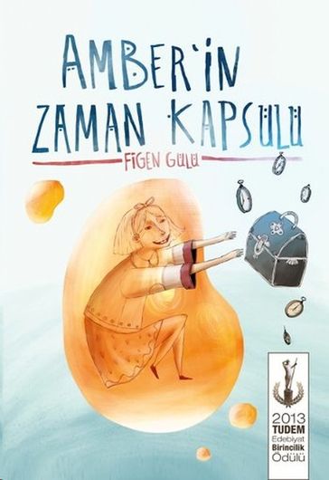 Amber'in Zaman Kapsülü - Figen Gulu