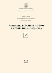 Ambiente, luoghi di lavoro e storia della medicina 2