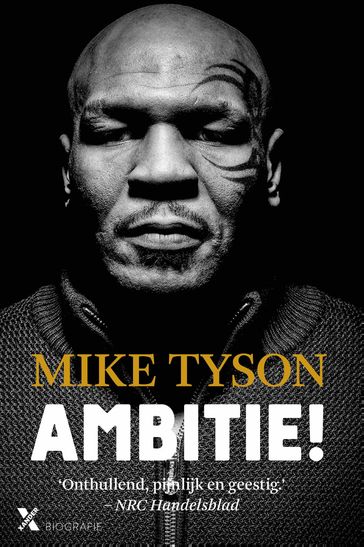 Ambitie! - Mike Tyson
