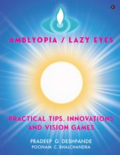 Amblyopia / Lazy Eyes