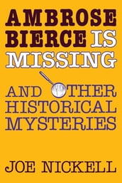 Ambrose Bierce is Missing