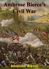 Ambrose Bierce s Civil War