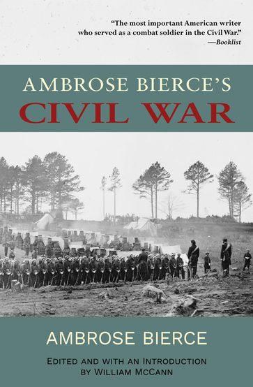 Ambrose Bierce's Civil War (Warbler Classics Annotated Edition) - Ambrose Bierce