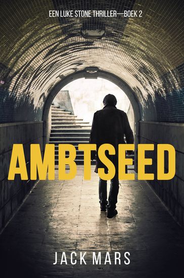 Ambtseed (Een Luke Stone Thriller  Boek #2) - Jack Mars