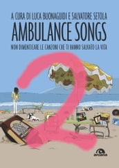 Ambulance Songs 2
