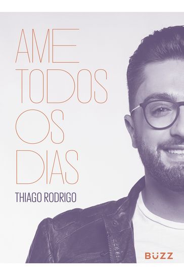 Ame todos os dias - Thiago Rodrigo