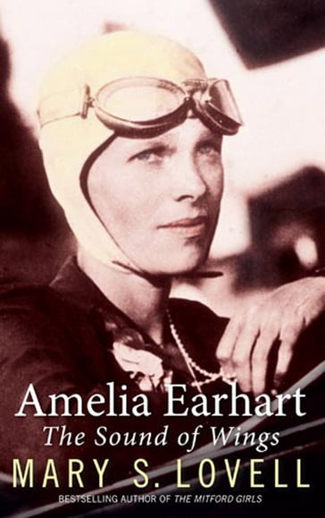 Amelia Earhart - Mary S. Lovell