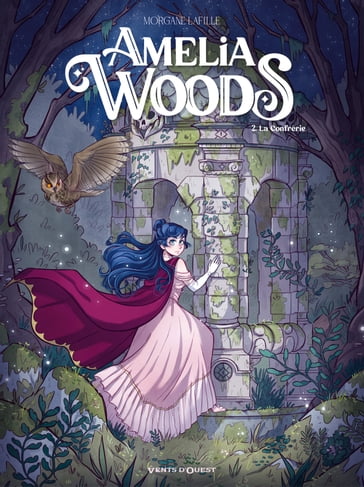 Amelia Woods - Tome 02 - Morgane Lafille