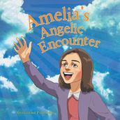 Amelia s Angelic Encounter